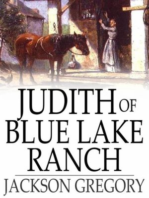 Judith of Blue Lake Ranch - ebook